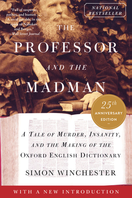 The Professor and the Madman: A Tale of Murder, Insanity, and the Making of the Oxford English Dictionary - Ingram
