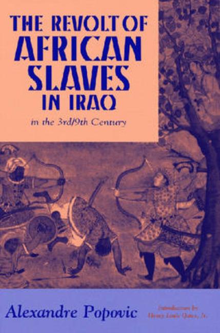 The Revolt of African Slaves in Iraq - Ingram