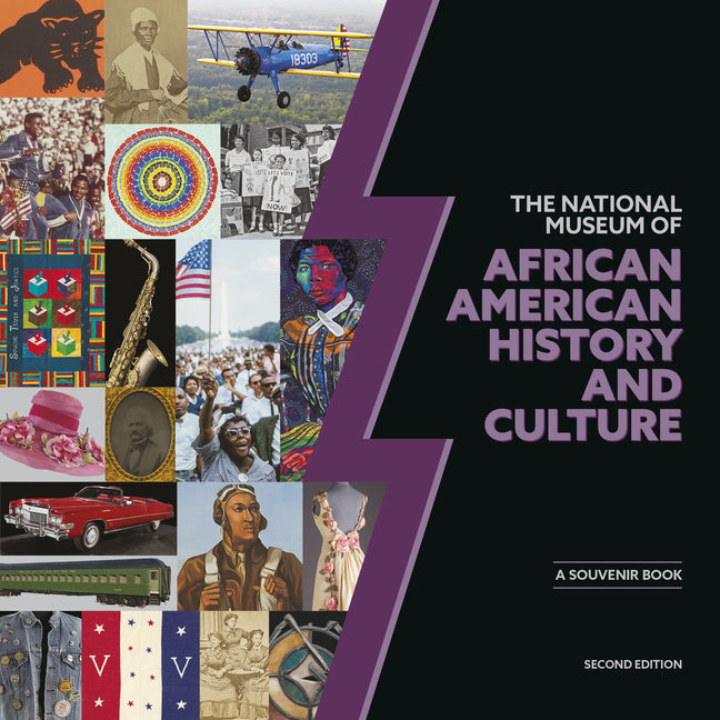 The National Museum of African American History and Culture: A Souvenir Book, Second Edition - Ingram