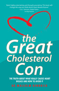 The Great Cholesterol Con: The Truth about What Really Causes Heart Disease and How to Avoid It - Ingram