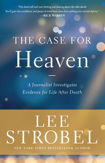 The Case for Heaven: A Journalist Investigates Evidence for Life After Death (Itpe) (Itpe) - Ingram