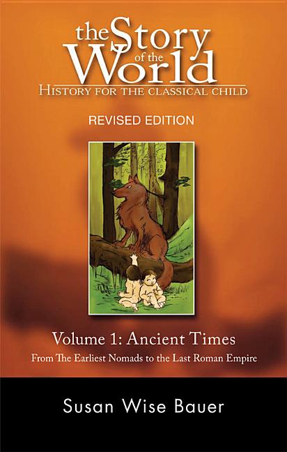 Story of the World, Vol. 1: History for the Classical Child: Ancient Times (Revised) - Ingram