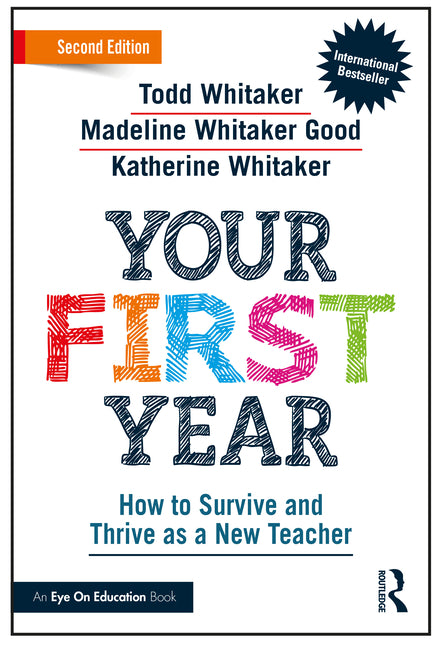 Your First Year: How to Survive and Thrive as a New Teacher - Ingram
