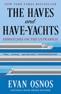 The Haves and Have-Yachts: Dispatches on the Ultrarich - Ingram