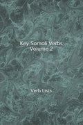 Key Somali Verbs Volume 2 - Ingram