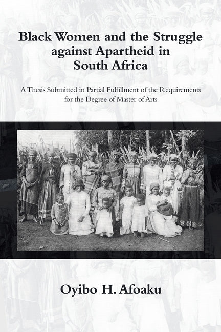 Black Women and the Struggle Against Apartheid in South Africa - Ingram