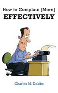 How to Complain [More] Effectively - Ingram