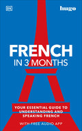 French in 3 Months with Free Audio App: Your Essential Guide to Understanding and Speaking French - Ingram