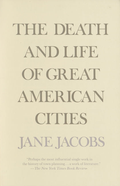 The Death and Life of Great American Cities - Ingram