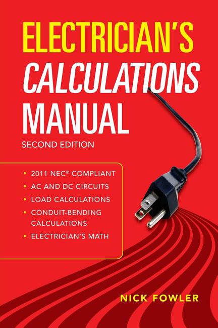 Electrician's Calculations Manual, Second Edition (Revised) - Ingram