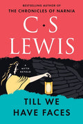 Till We Have Faces: A Myth Retold