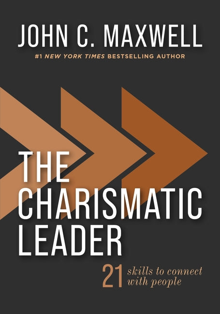 The Charismatic Leader: 21 Skills to Connect with People - Ingram