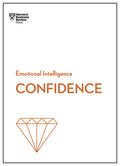 Confidence (HBR Emotional Intelligence Series) - Ingram
