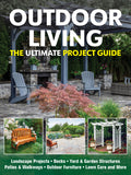 Outdoor Living: The Ultimate Project Guide - Ingram