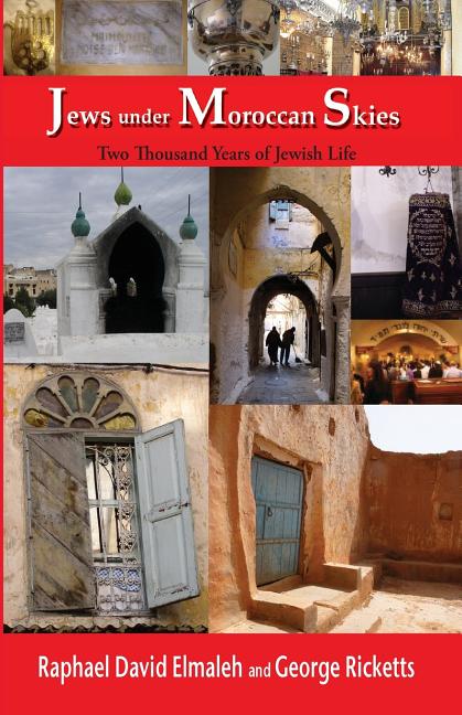 Jews Under Moroccan Skies: Two Thousand Years of Jewish Life - Ingram