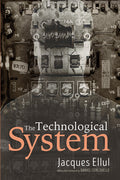 The Technological System - Ingram