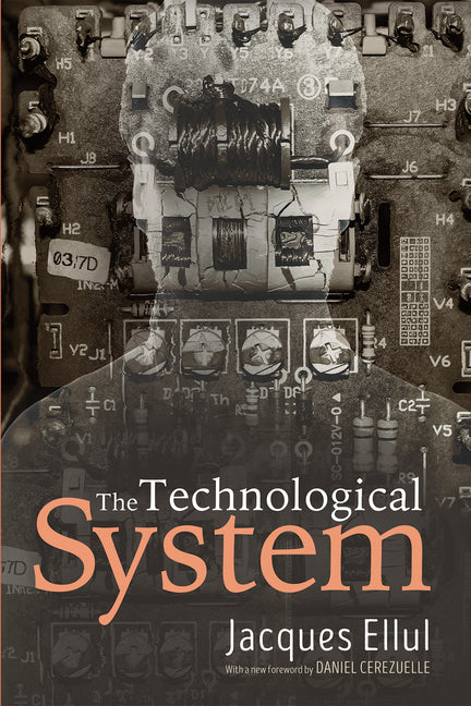 The Technological System - Ingram