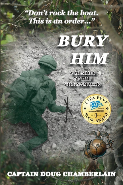 Bury Him: A Memoir of the Viet Nam War - Ingram
