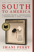 South to America: A Journey Below the Mason-Dixon to Understand the Soul of a Nation - Ingram