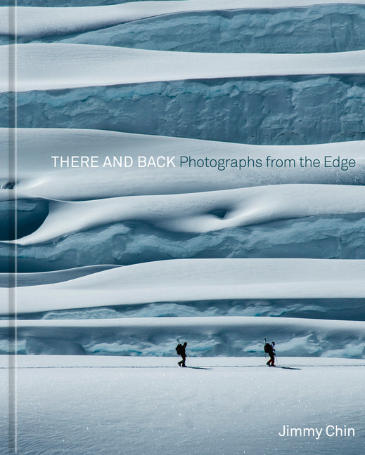 There and Back: Photographs from the Edge - Ingram