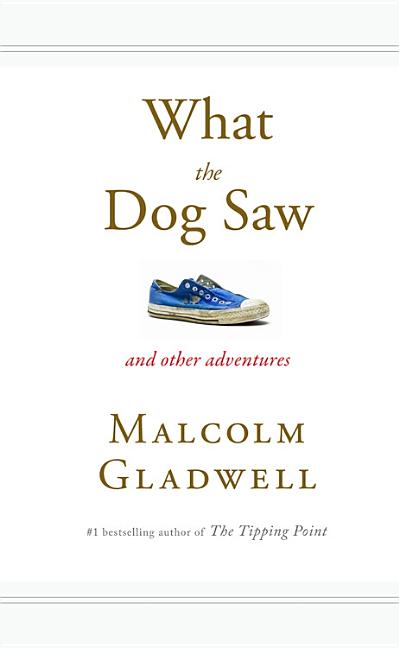 What the Dog Saw - Ingram