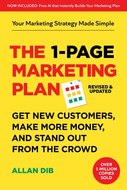 The 1-Page Marketing Plan: Get New Customers, Make More Money, and Stand Out from the Crowd - Ingram
