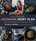 The 4-Phase Histamine Reset Plan: Getting to the Root of Migraines, Eczema, Vertigo, Allergies and More - Ingram