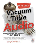 The Tab Guide to Vacuum Tube Audio: Understanding and Building Tube Amps - Ingram