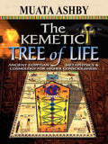 The Kemetic Tree of Life Ancient Egyptian Metaphysics and Cosmology for Higher Consciousness - Ingram