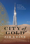 City of Gold: Dubai and the Dream of Capitalism - Ingram