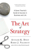 The Art of Strategy: A Game Theorist's Guide to Success in Business and Life - Ingram