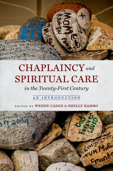 Chaplaincy and Spiritual Care in the Twenty-First Century: An Introduction - Ingram