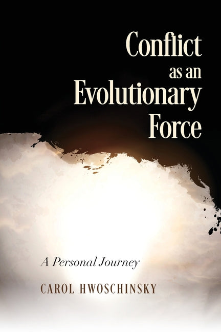 Conflict as an Evolutionary Force: A Personal Journey - Ingram