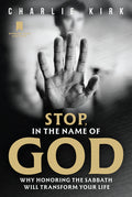 Stop, in the Name of God: Why Honoring the Sabbath Will Transform Your Life - Ingram