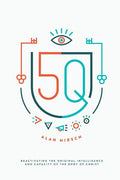 5Q: Reactivating the Original Intelligence and Capacity of the Body of Christ - Ingram
