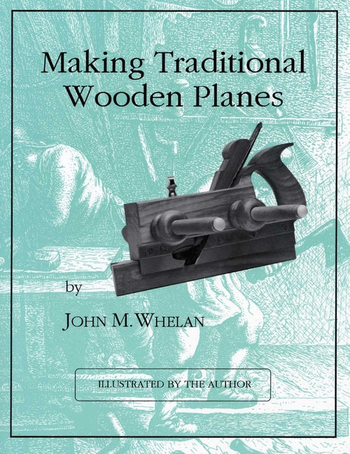Making Traditional Wooden Planes - Ingram