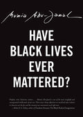 Have Black Lives Ever Mattered? - Ingram
