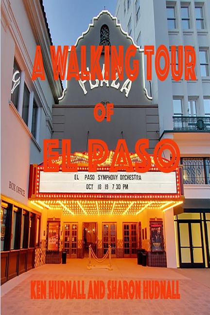 A Walking Tour of El Paso, Texas - Ingram