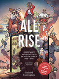 All Rise: Resistance and Rebellion in South Africa - Ingram