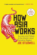 How Asia Works: Success and Failure in the World's Most Dynamic Region - Ingram