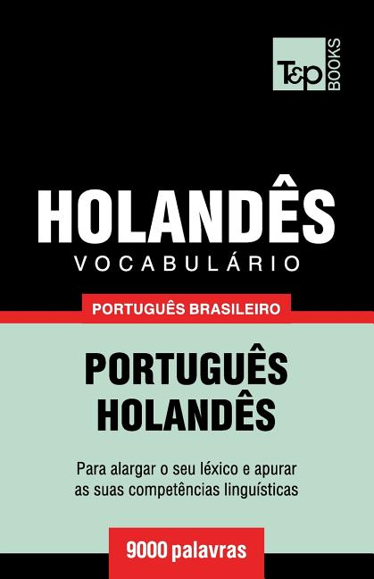 Vocabulário Português Brasileiro-Holandês - 9000 palavras - Ingram