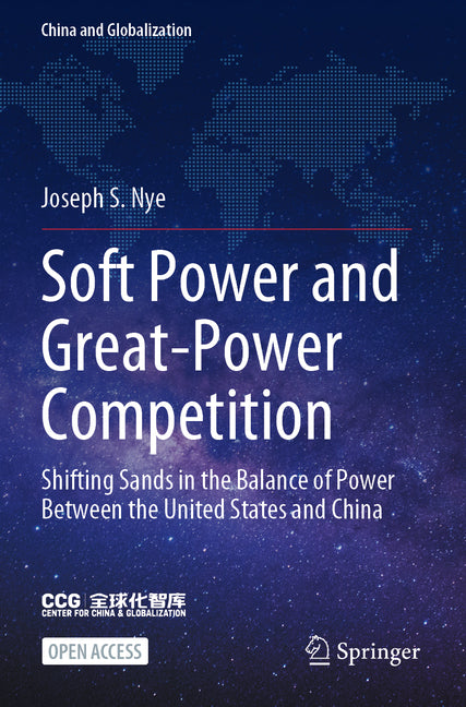 Soft Power and Great-Power Competition: Shifting Sands in the Balance of Power Between the United States and China (2023) - Ingram