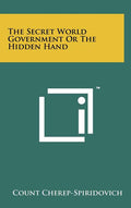 The Secret World Government Or The Hidden Hand - Ingram