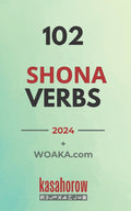 102 Shona Verbs: Master the simple tenses of the Shona language - Ingram
