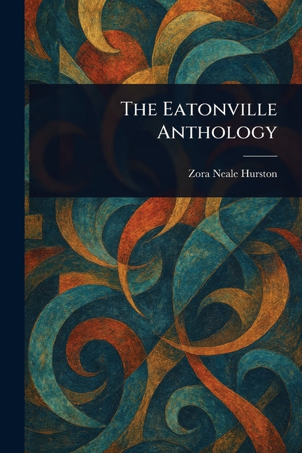 The Eatonville Anthology - Ingram