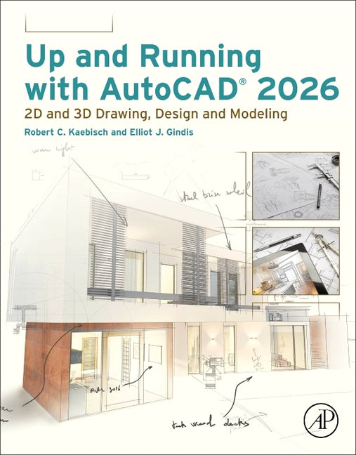 Up and Running with AutoCAD 2026: 2D and 3D Drawing, Design and Modeling - Ingram