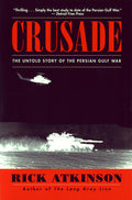 Crusade: The Untold Story of the Persian Gulf War - Ingram