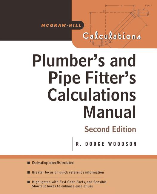 Plumber's and Pipe Fitter's Calculations Manual (Revised) - Ingram
