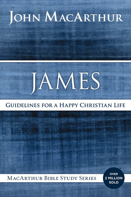 James: Guidelines for a Happy Christian Life - Ingram