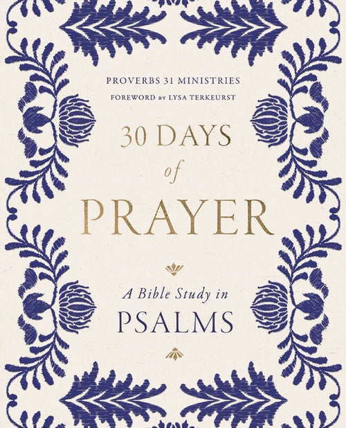 30 Days of Prayer: A Bible Study in Psalms